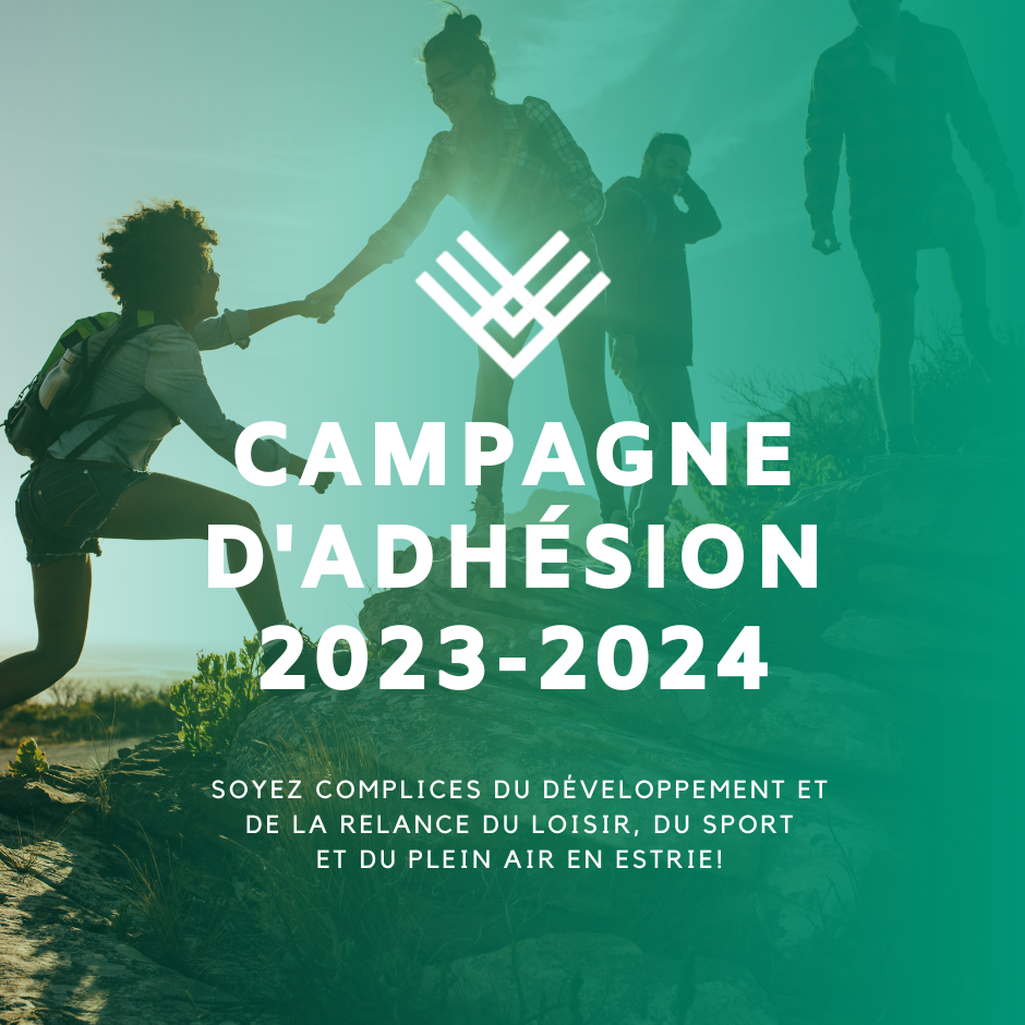 Campagne d'adhésion 20232024 Conseil Sport Loisir de l'Estrie